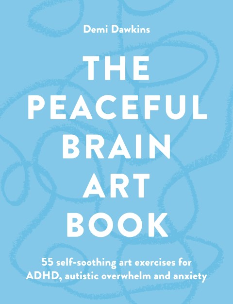 The Peaceful Brain Art Book
