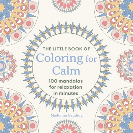 The Little Book of Coloring for Calm
